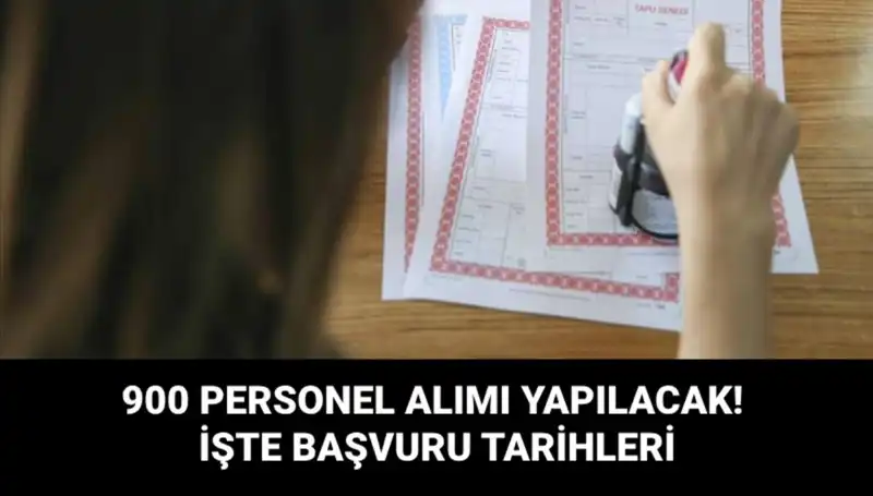Tapu ve Kadastro Genel Müdürlüğü 900 Personel Alımı Duyurdu: Branşlar ve Başvuru Tarihleri