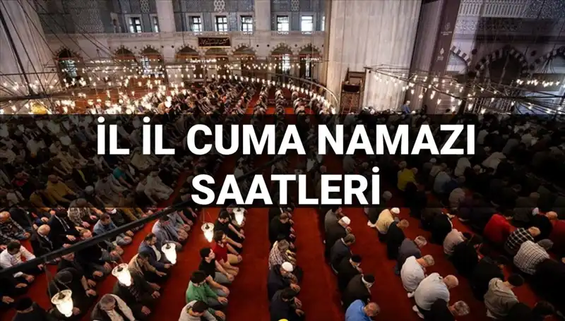 Cuma Namazı Vakitleri 11 Temmuz: Bugün Hangi Saatte Kılınacak?