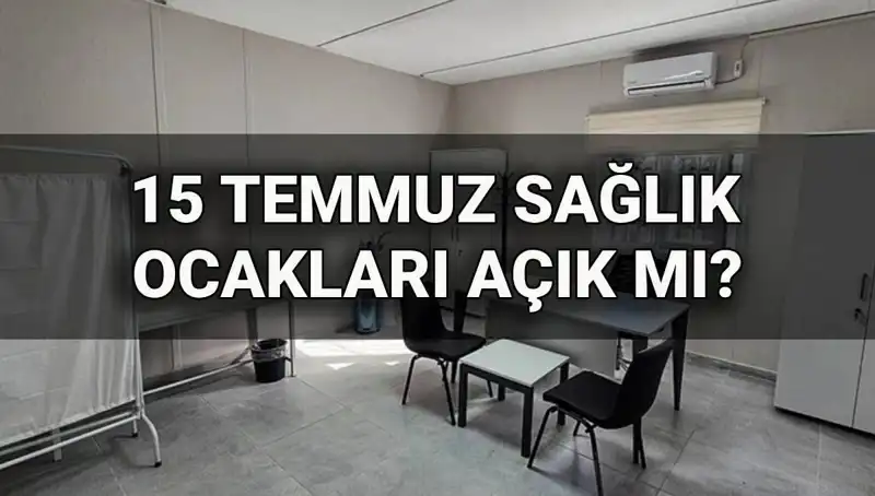 15 Temmuz'da Aile Sağlığı Merkezleri Açık mı, Randevu Alınabilir mi?