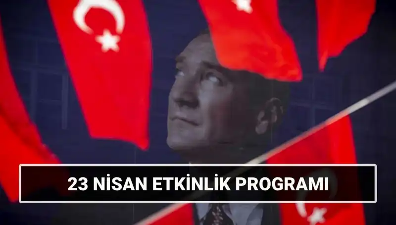 2025'te 23 Nisan Coşkusunu Yaşayın: Etkinlikler ve Program Detayları