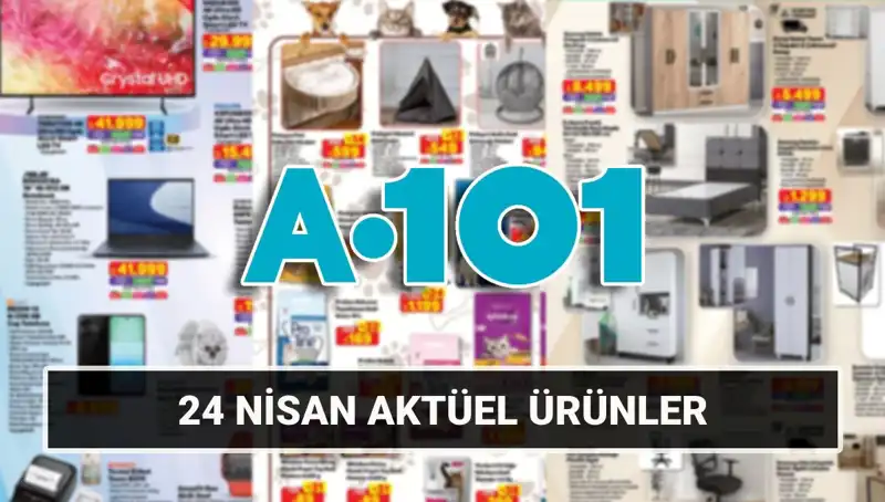 A101'de Yeni Fırsatlar: 24 Nisan Aktüel Katalogu Yayınlandı!