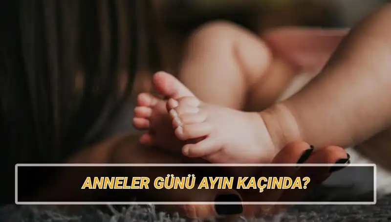 Anneler Günü 2025: Kutlamalar Ne Zaman ve Neden Önemli?