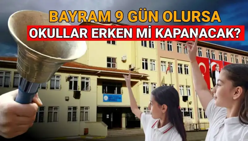 Okullar Ne Zaman Kapanıyor? 2025 Bayram Tatili ile İlgili Tüm Detaylar