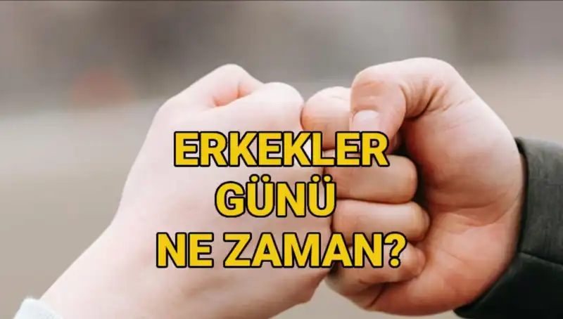 Erkekler Günü 2025'te Ne Zaman? Türkiye'de Kutlanıyor Mu?