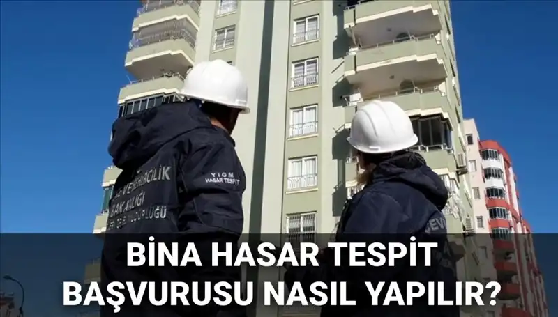 Bina Hasar Tespit Başvurusu Nasıl Yapılır? 2025'te E-Devlet İşlemleri Kolaylaştı!