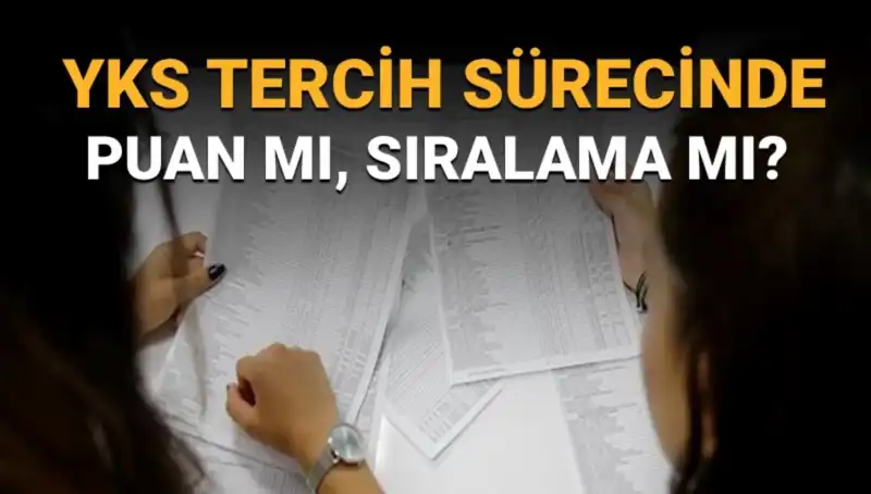 2023 YKS Tercih Rehberi: Puan mı Sıralama mı Öncelikli?