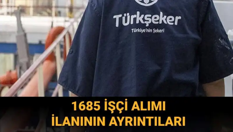 TÜRKŞEKER İşçi Alımı Başvurusu: Şartlar ve Detaylı Süreç Rehberi
