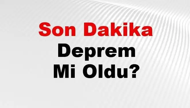 Malatya'da Son Dakika Deprem Mi Oldu? Detaylar Burada!