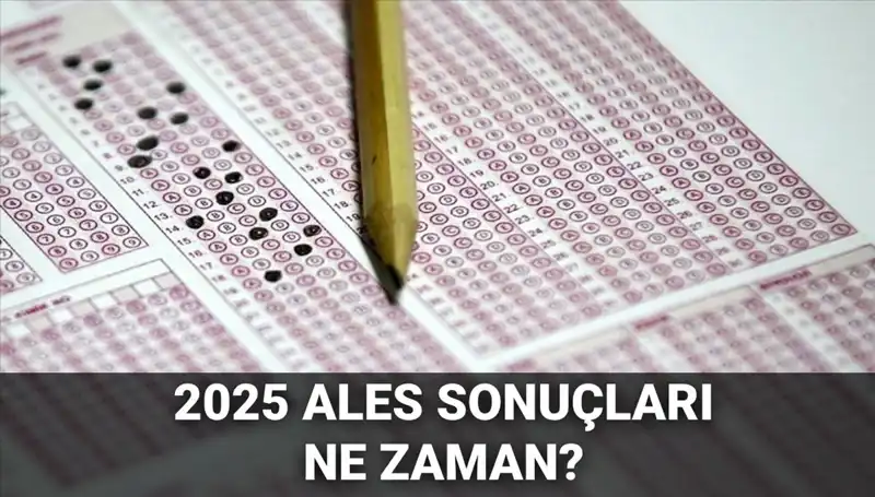 ALES Sonuçları Ne Zaman Açıklanacak? İşte ÖSYM'nin Tarihi