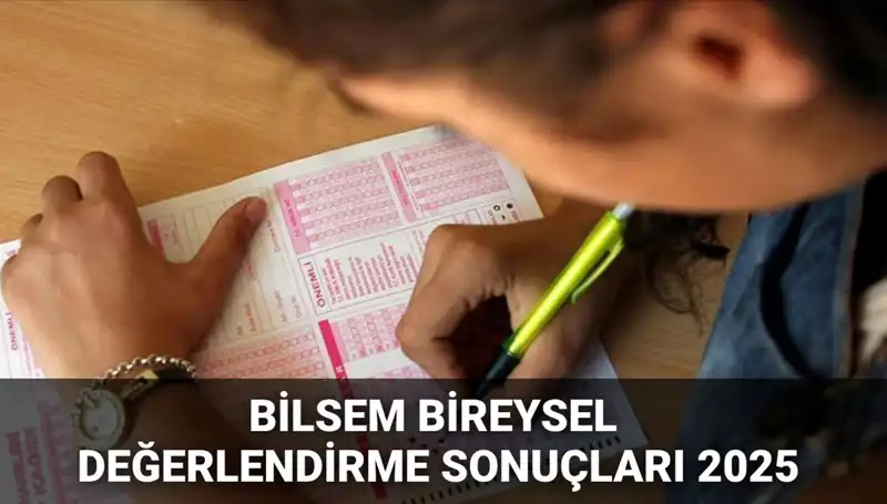 BİLSEM 2025 Bireysel Değerlendirme Sonuçları Açıklandı! Kazananlar Kimler?